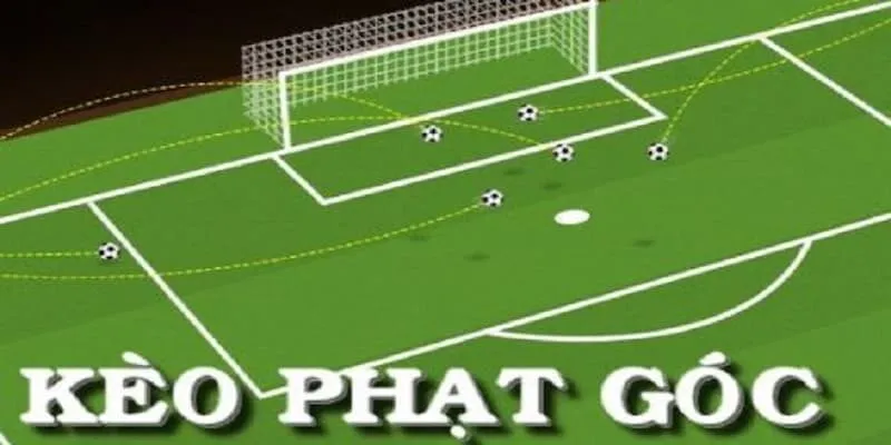 Các loại cá cược kèo phạt góc được sử dụng phổ biến